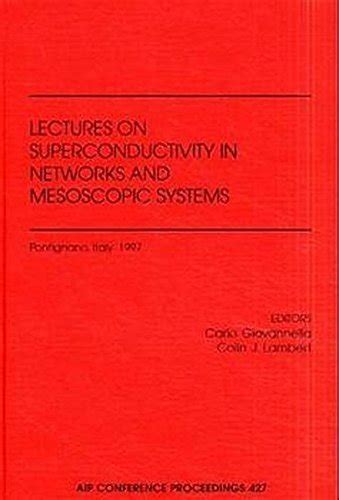 Superconductivity in Networks and Mesoscopic Systems Doc