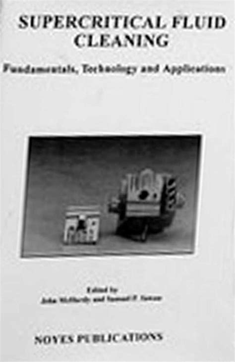 Supercritical Fluid Cleaning Fundamentals Technology and Applications Ebook Kindle Editon