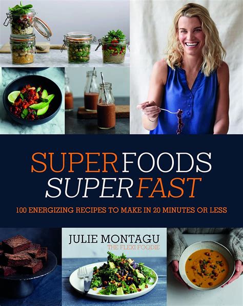 Superfoods Superfast Energizing Recipes Minutes Reader