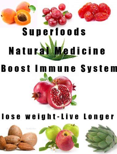 Superfoods-Natural Medicine-Lose Weight-Boost your Immune System-Live a Longer and Healthier Life Healthy Living Book 1 PDF