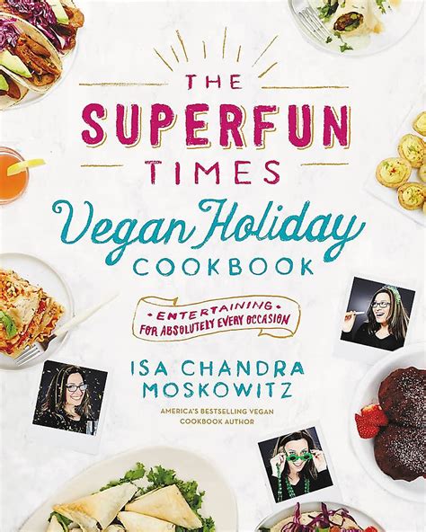 Superfun Times Vegan Holiday Cookbook Epub