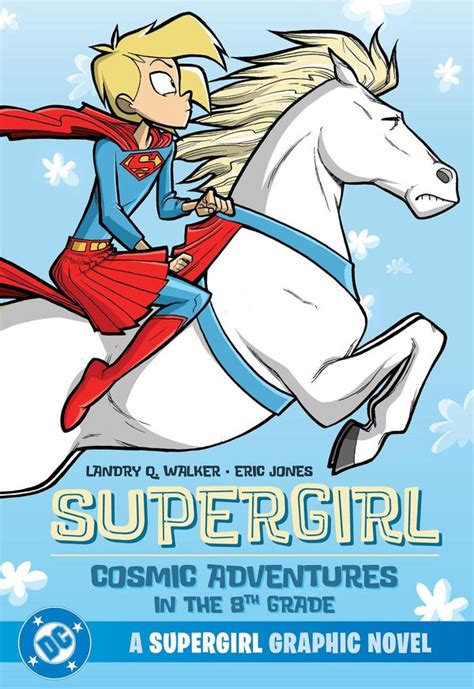 Supergirl Cosmic Adventures in the 8th Grade New Edition