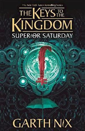 Superior Saturday (The Keys To The Kingdom) Reader