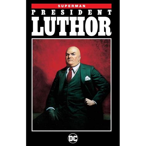 Superman President Luthor New Edition PDF