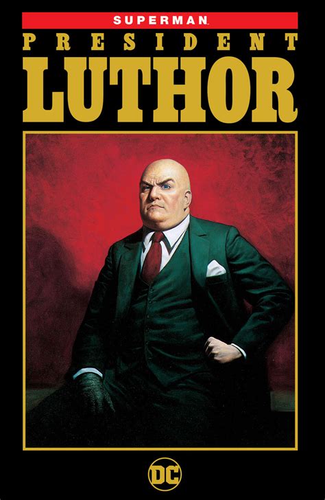 Superman President Luthor New Edition PDF