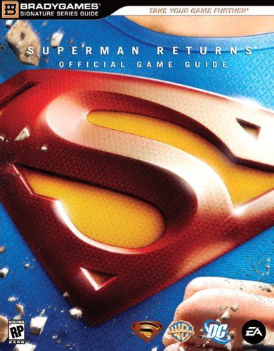 Superman Returnstm The Videogame Signature Series Guide Reader