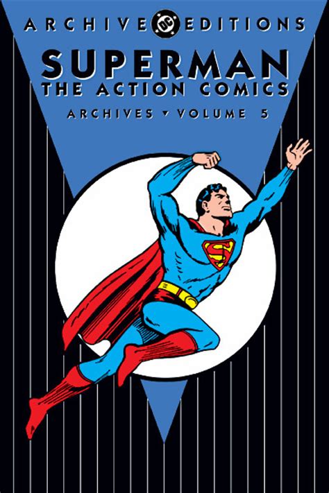 Superman The Action Comics Archives Vol 5 DC Archive Editions PDF