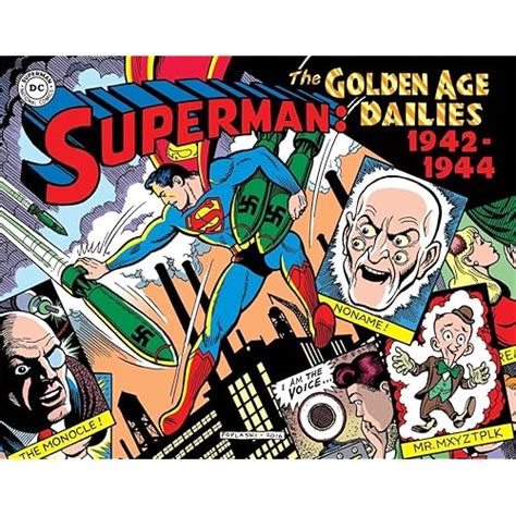 Superman The Golden Age Newspaper Dailies 1942-1944 Superman Golden Age Dailies PDF