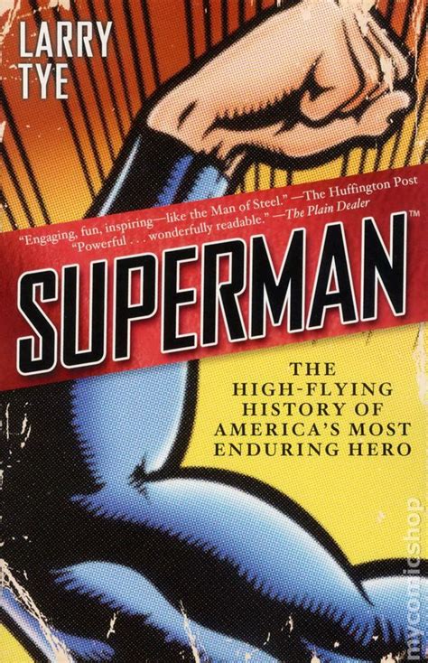 Superman The High-Flying History of America s Most Enduring Hero Kindle Editon