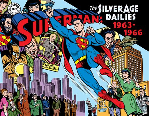 Superman The Silver Age Newspaper Dailies Volume 3 1963–1966 Superman Silver Age Dailies Epub