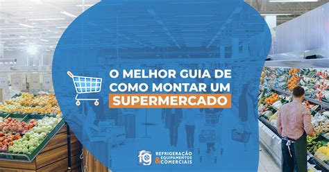 Supermercados Já Servem: Um Guia Completo