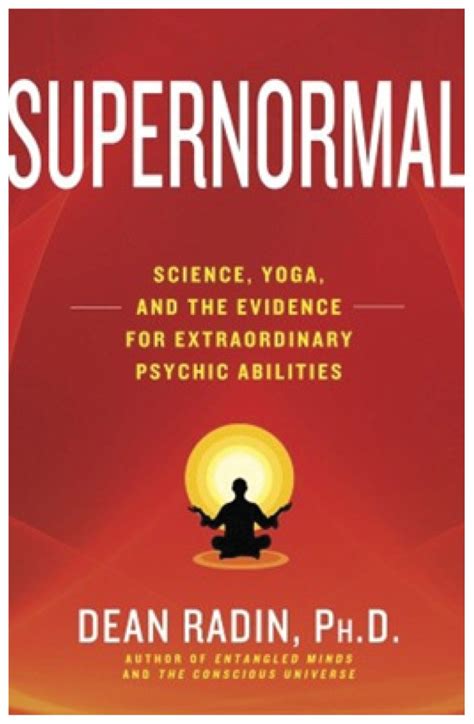 Supernormal Science Yoga and the Evidence for Extraordinary Psychic Abilities Epub