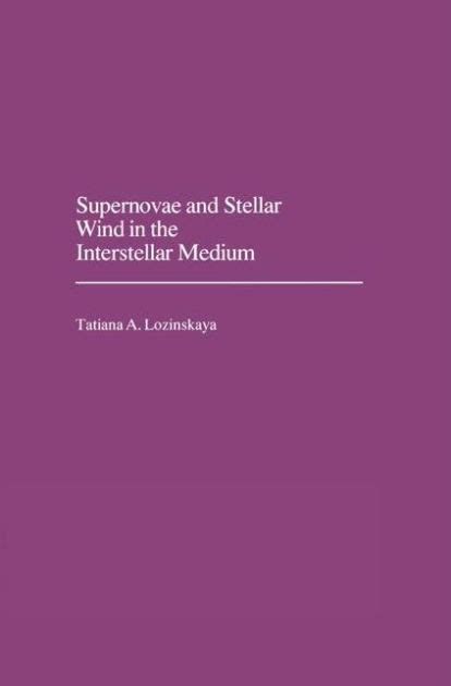 Supernovae and Stellar Wind in the Interstellar Medium 1st Edition Reader