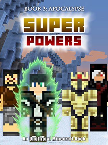 Superpowers Book 3 Apocalypse An Unofficial Minecraft Book Crafty Tales 92 Epub