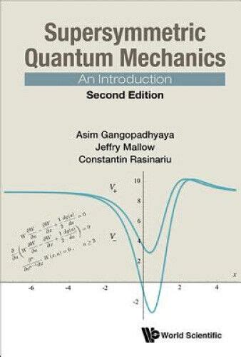 Supersymmetric Quantum Mechanics An Introduction Reader