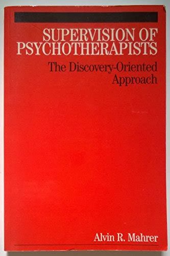 Supervision of Psychotherapists The Discovery-Oriented Approach Reader