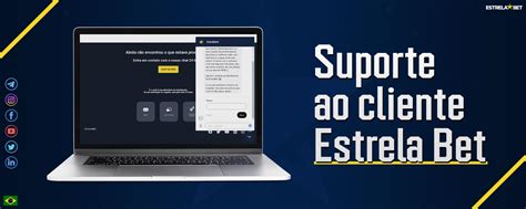 Suporte Estrela Bet: 100% Eficiente e Confiável 24x7