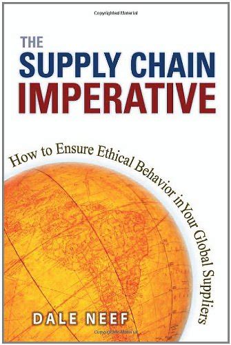 Supply Chain Imperative The How to Ensure Ethical Behavior in Your Global Suppliers Doc