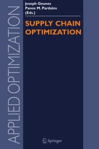 Supply Chain Optimization 1st Edition Reader