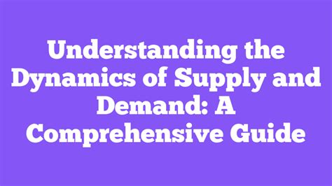 Supply and Demand Chart: A Comprehensive Guide to Market Dynamics