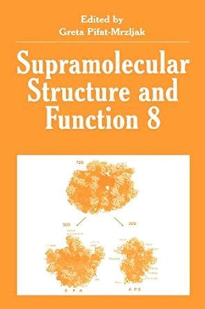 Supramolecular Structure and Function 8 1st Edition Kindle Editon