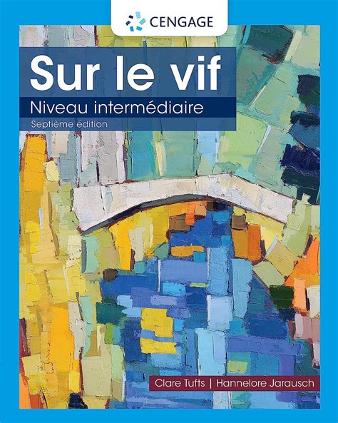 Sur Le Vif: Niveau Intermediaire Ebook Kindle Editon