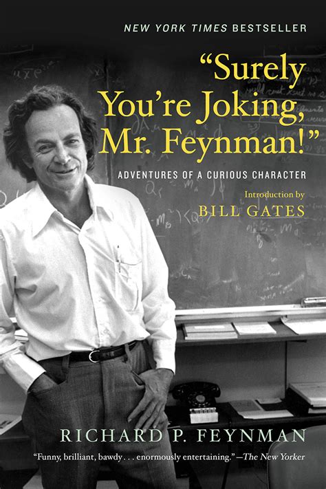 Surely You re Joking Mr Feynman Adventures of a Curious Character Reader