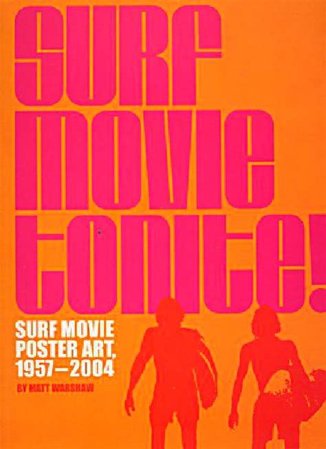 Surf Movie Tonite Surf Movie Poster Art 1957-2004 Doc