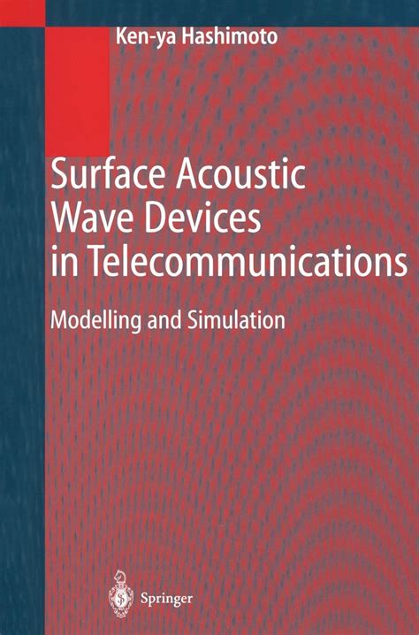 Surface Acoustic Wave Devices in Telecommunications Modelling and Simulation 1st Edition PDF