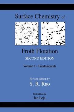 Surface Chemistry of Froth Flotation 2 Vols. 2nd Edition Reader