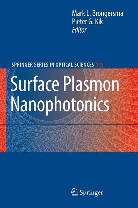 Surface Plasmon Nanophotonics 1st Edition Reader