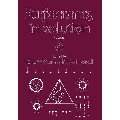 Surfactants in Solution Vol. 6 Reader