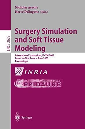 Surgery Simulation and Soft Tissue Modeling International Symposium PDF