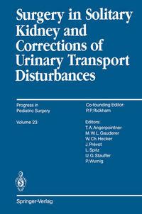 Surgery in Solitary Kidney and Corrections of Urinary Transport Disturbances Kindle Editon