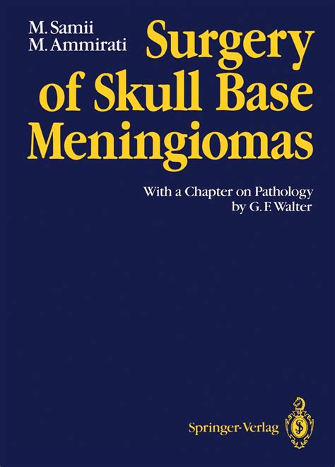 Surgery of Skull Base Meningiomas With a Chapter on Pathology Reader