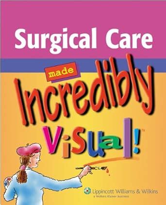 Surgical Care Made Incredibly Visual! (Incredibly Easy! Series) Epub