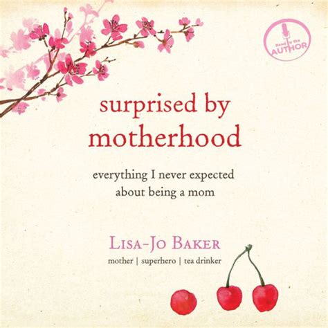 Surprised by Motherhood Everything I Never Expected about Being a Mom Kindle Editon