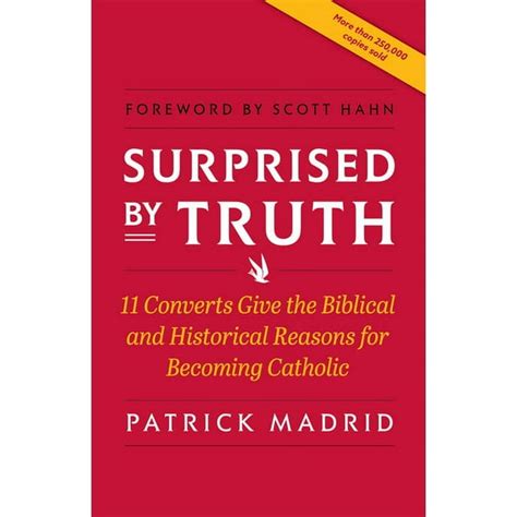 Surprised by Truth 11 Converts Give the Biblical and Historical Reasons for Becoming Catholic Kindle Editon