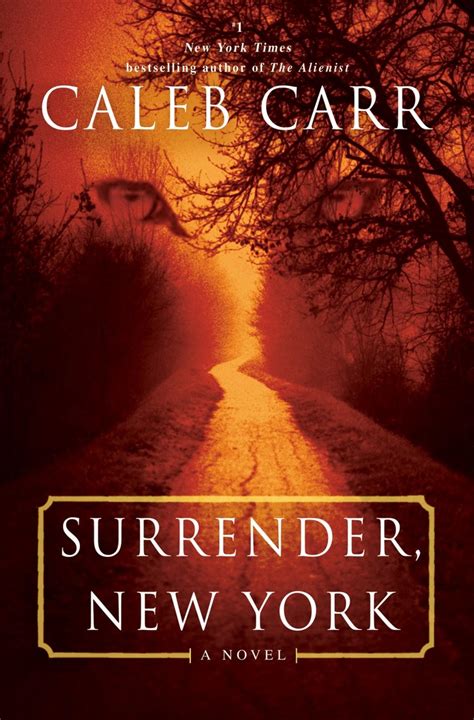 Surrender New York Caleb Carr Reader