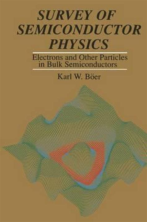 Survey of Semiconductor Physics Kindle Editon