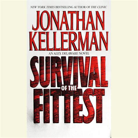 Survival of the Fittest by Jonathan Kellerman Unabridged CD Audiobook Alex Delaware Series Book 11 PDF