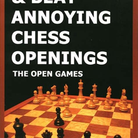 Survive and Beat Annoying Chess Openings PDF