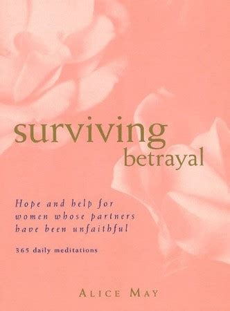 Surviving Betrayal: Hope and Help for Women Whose Partners Have Been Unfaithful * 365 Daily Meditations Ebook Kindle Editon
