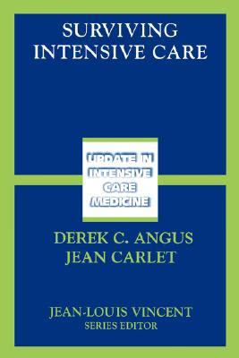 Surviving Intensive Care 1st Edition Reader