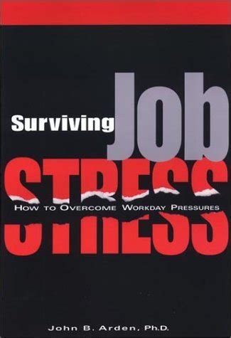 Surviving Job Stress How to Overcome Workday Pressures PDF