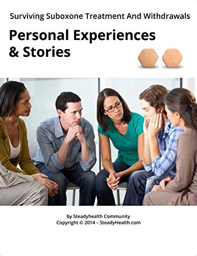 Surviving Suboxone Treatment And Withdrawals Personal Experiences and Stories Reader