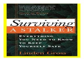 Surviving a Stalker Everything You Need to Know to Keep Yourself Safe Reader