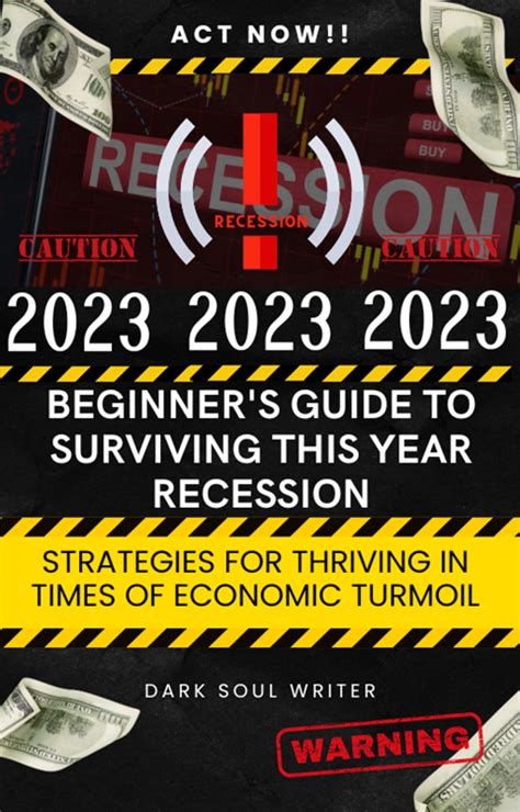 Surviving and Thriving Amidst Economic Turmoil: A Comprehensive Guide