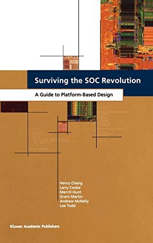 Surviving the SOC Revolution A Guide to Platform-Based Design 1st Edition PDF