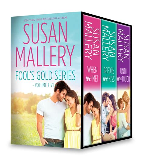 Susan Mallery Fool s Gold Series Books 10-12 Plus Bonus Novella Just One Kiss Two of a Kind Three Little Words Halfway There Reader